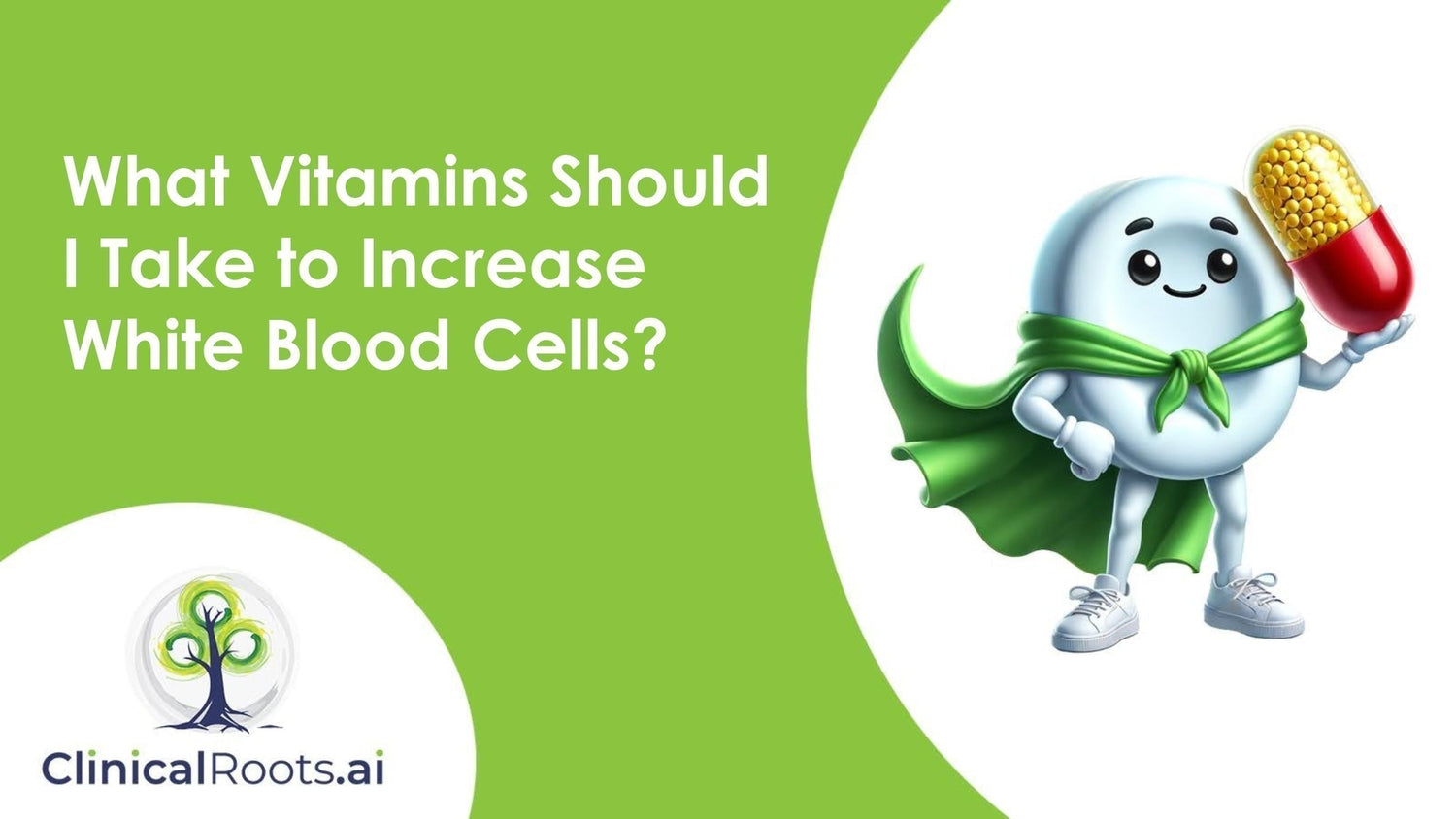 What Vitamins Should I Take to Increase White Blood Cells?