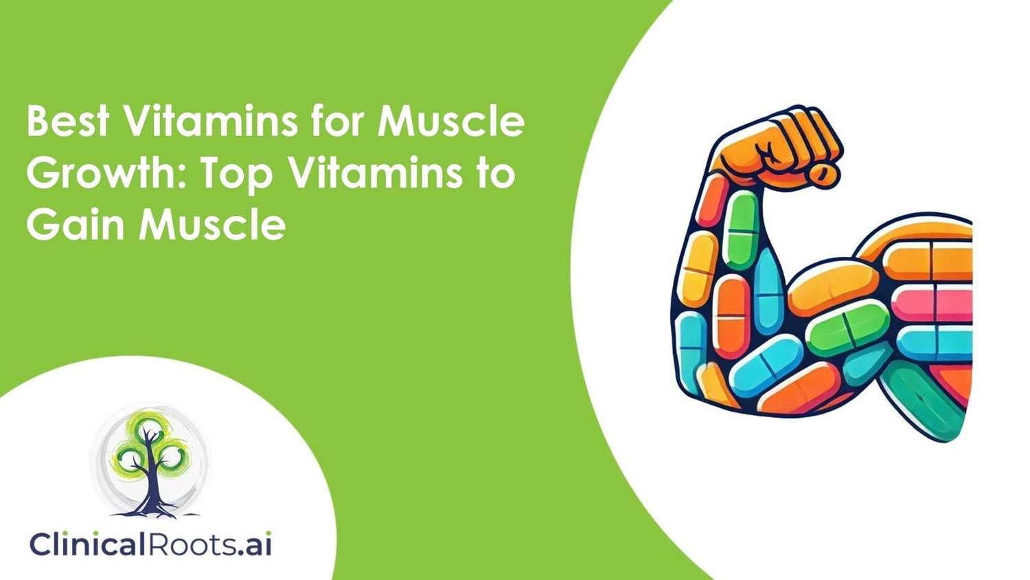 Best Vitamins for Muscle Growth: Top Vitamins to Gain Muscle