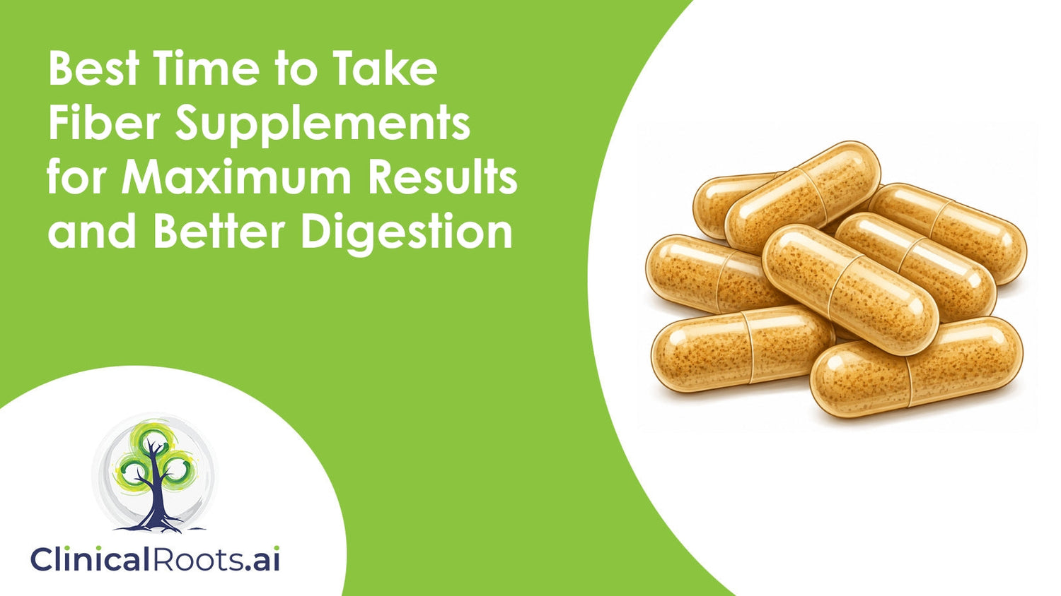 Best Time to Take Fiber Supplements for Maximum Results and Better Digestion
