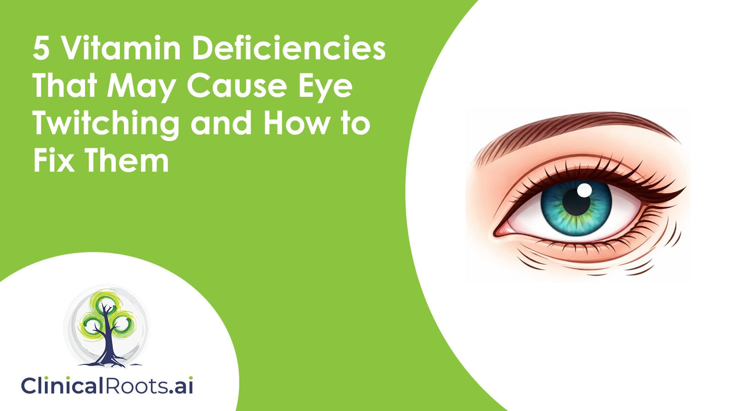 5 Vitamin Deficiencies That May Cause Eye Twitching and How to Fix Them