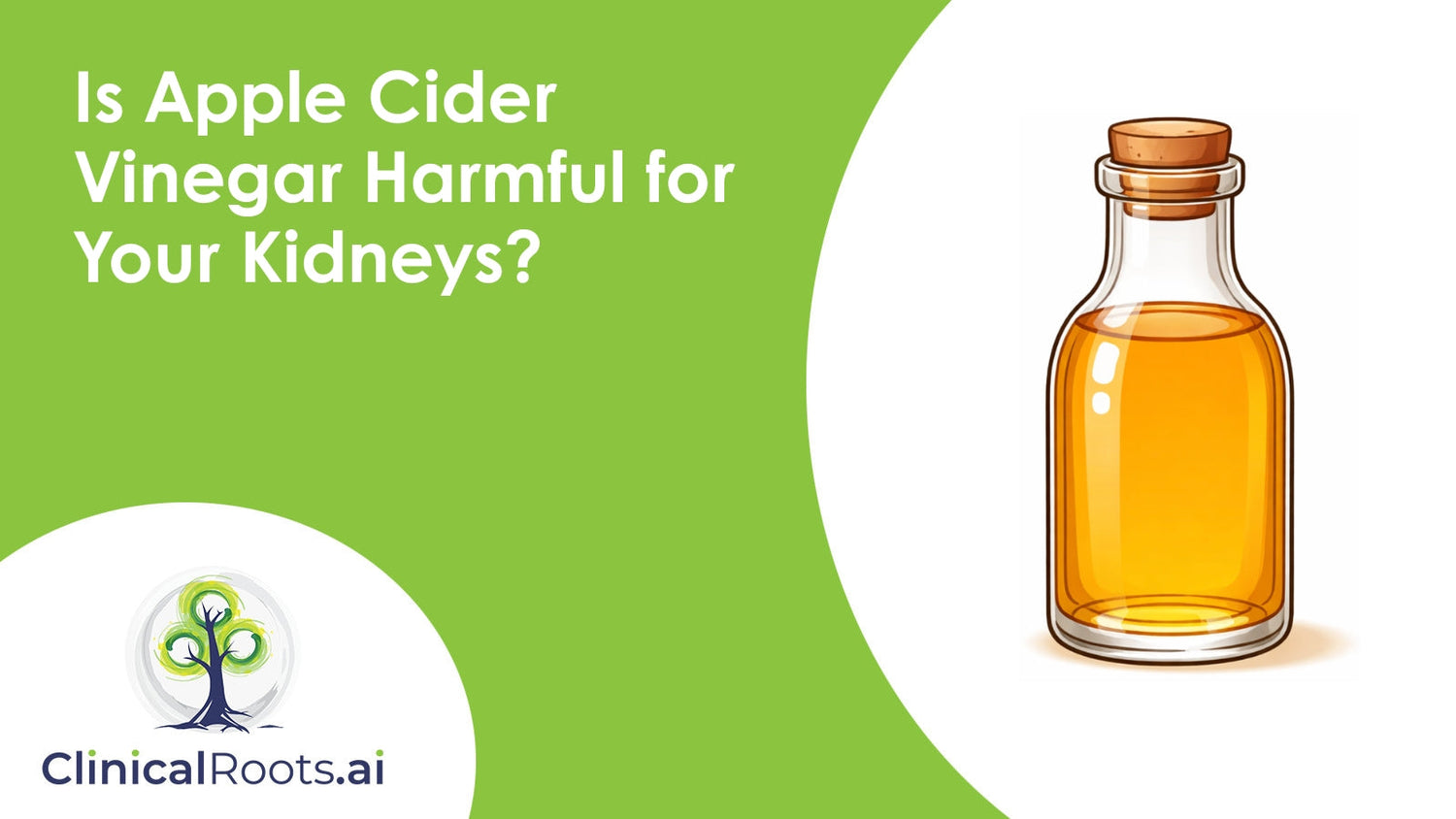 Is Apple Cider Vinegar Harmful for Your Kidneys?