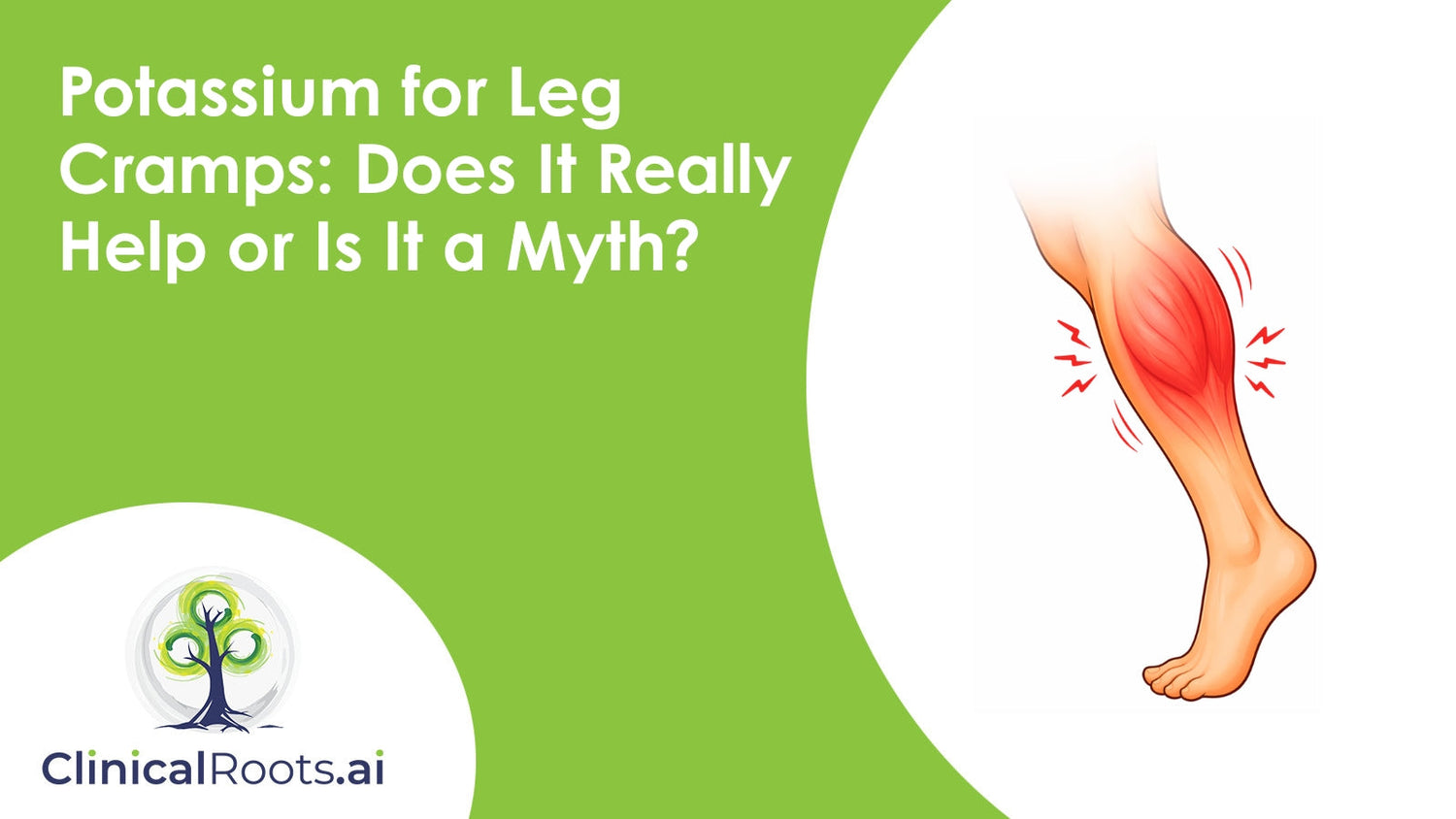 Potassium for Leg Cramps: Does It Really Help or Is It a Myth?